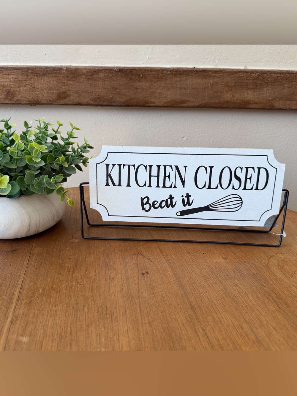 Kitchen Closed "Beat It" & kitchen open roll on it Decorative reversible sign